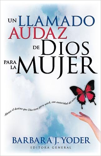 Un llamado audaz de Dios para la mujer