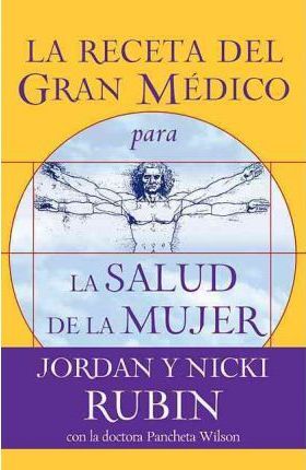 La receta del gran médico para la salud de la mujer