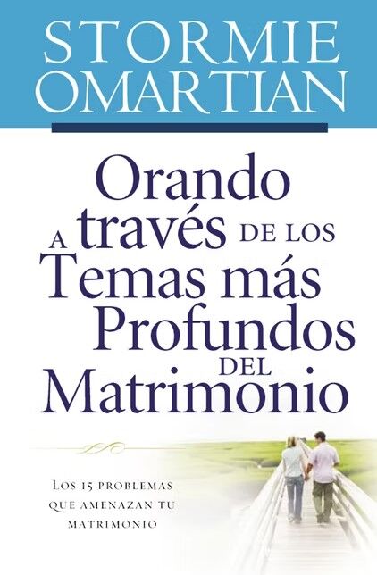 Orando a través de los temas más profundos del matrimonio