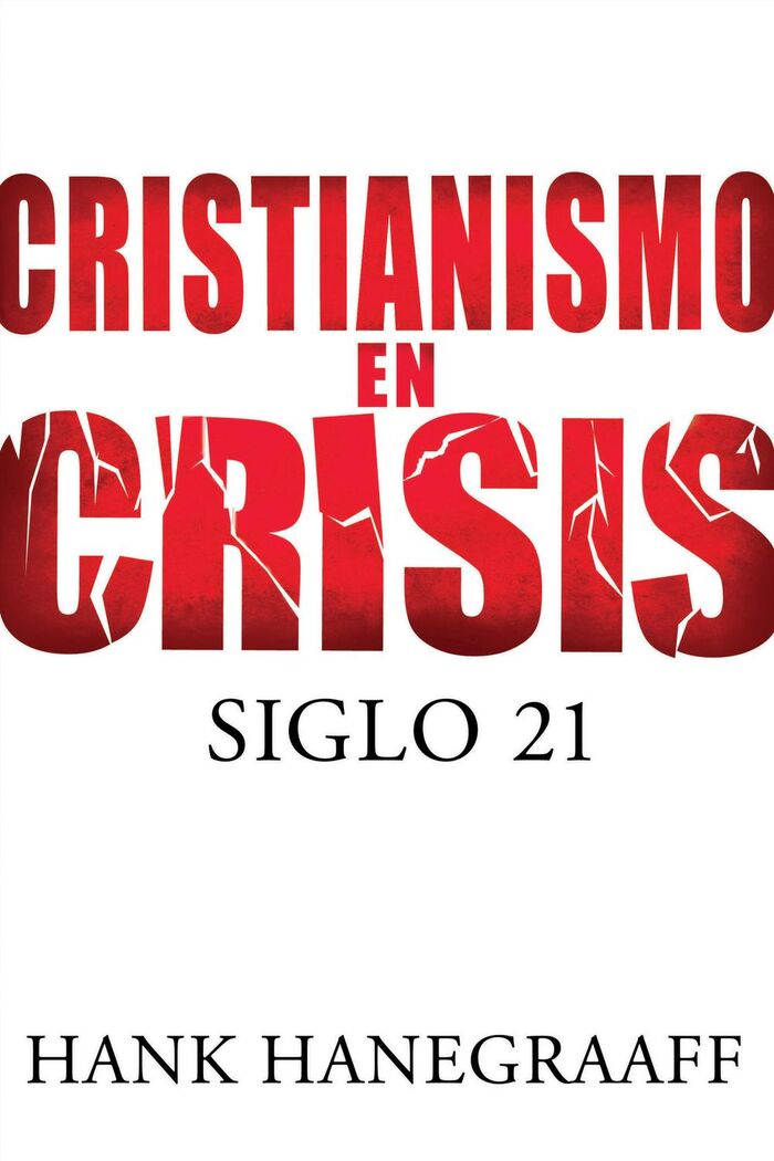 Cristianismo en crisis: Siglo 21 
