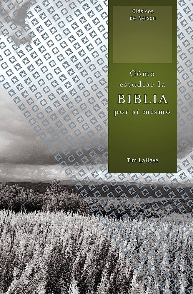 Cómo estudiar la Biblia por sí mismo 
