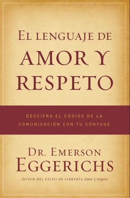 El lenguaje de amor y respeto 
