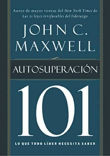 Autosuperación 101: lo que todo líder necesita saber