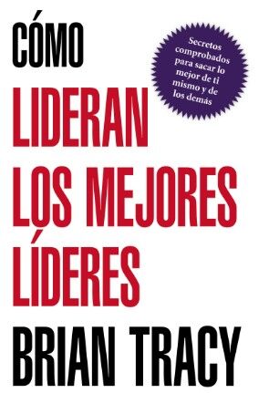 Como lideran los mejores lideres 