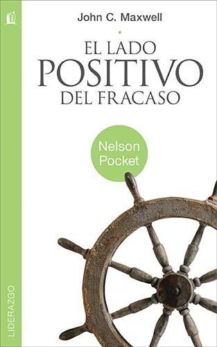 El lado positivo del fracaso (Serie Nelson Pocket)