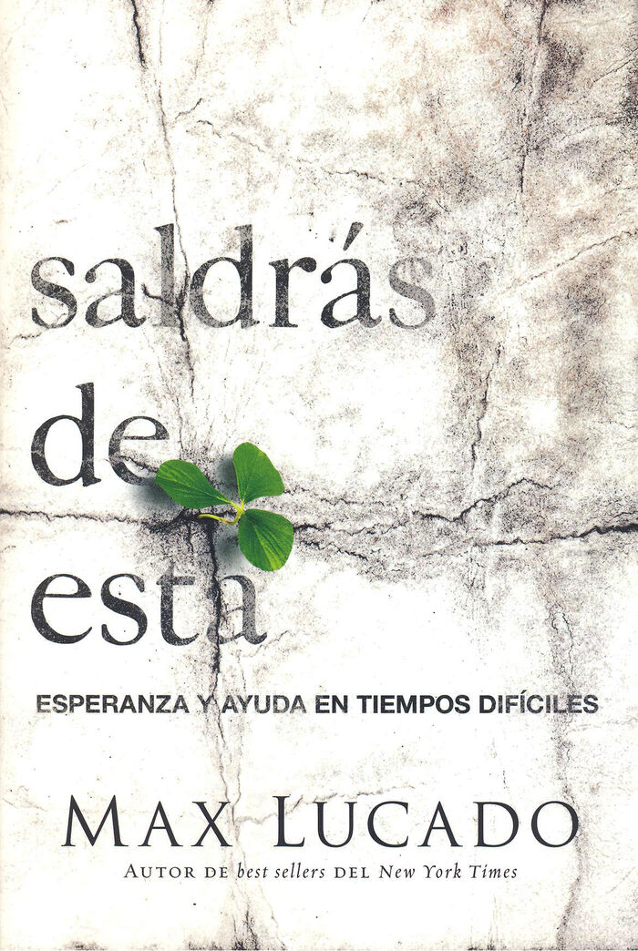 Saldras de Esta: Esperanza y Ayuda En Tiempos Dificiles