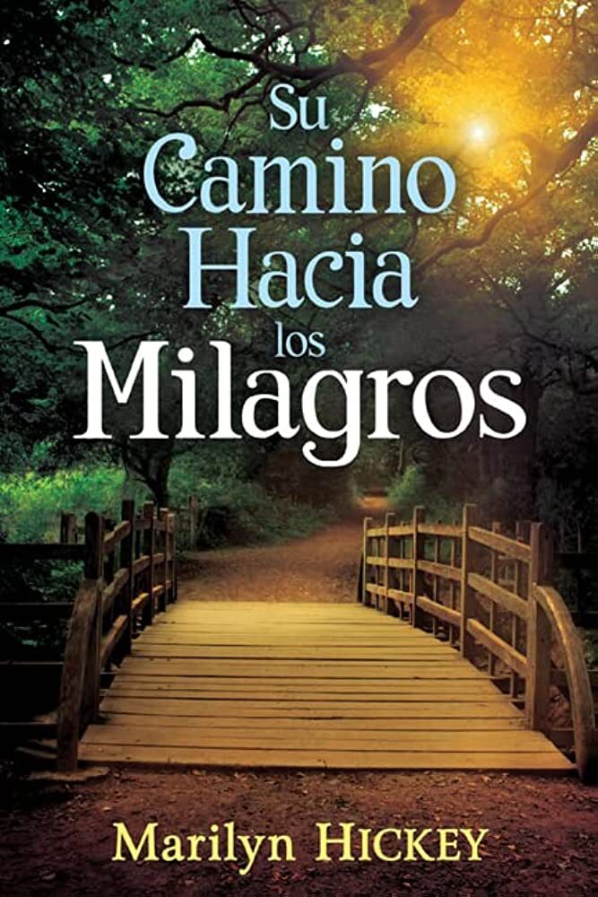 Su camino hacia los milagros