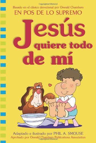 Jesús quiere todo de mí (Adaptación para niños de En Pos de Lo Supremo)