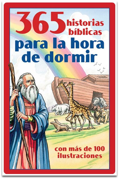 365 Historias Bíblicas para la Hora de Dormir, con más de 100 ilustraciones