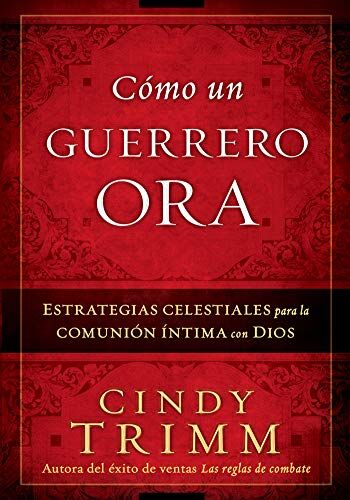 COMO UN GUERRERO ORA