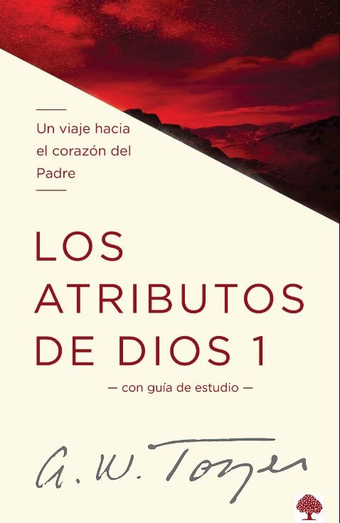 Los atributos de Dios. Vol.1.