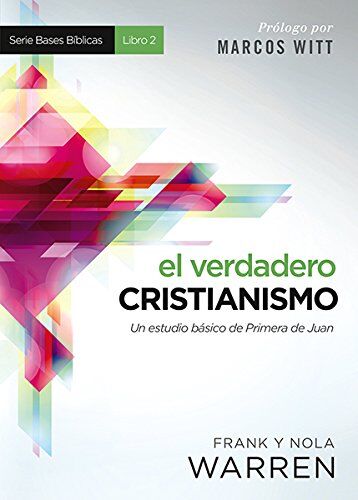 Serie Bases bíblicas - El verdadero cristianismo (Libro 2)