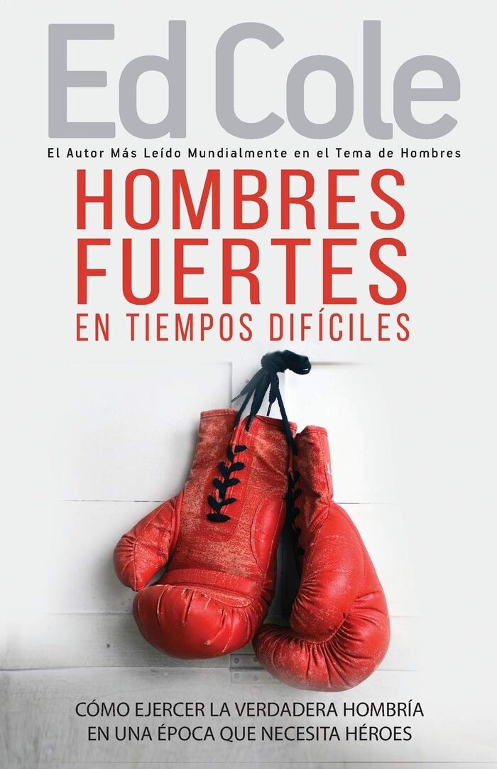 Hombres fuertes en tiempos difíciles