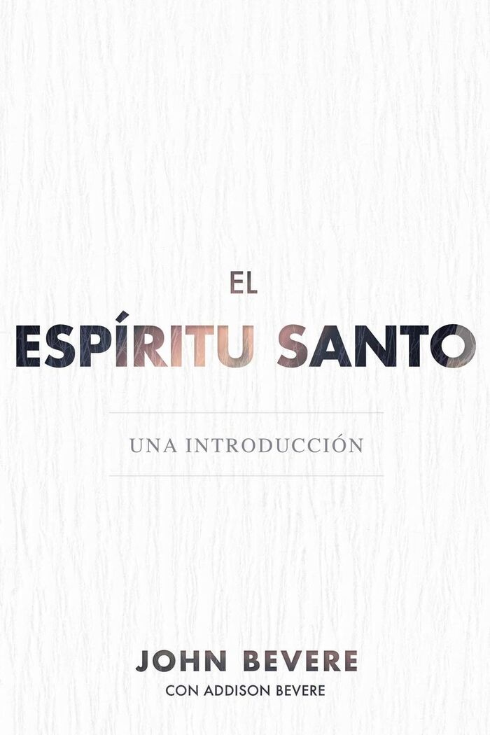 El Espíritu Santo: Una introducción