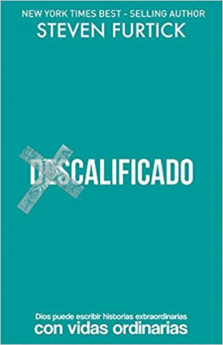 (Des)Calificado: Dios puede escribir historias extraordinarias con vidas ordinarias