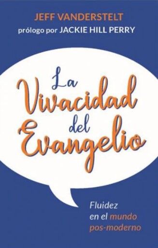 La vivacidad del Evangelio