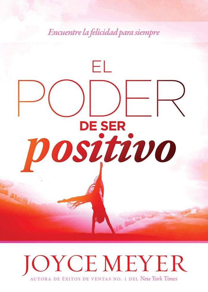 El poder de ser positivo. Nueva edición