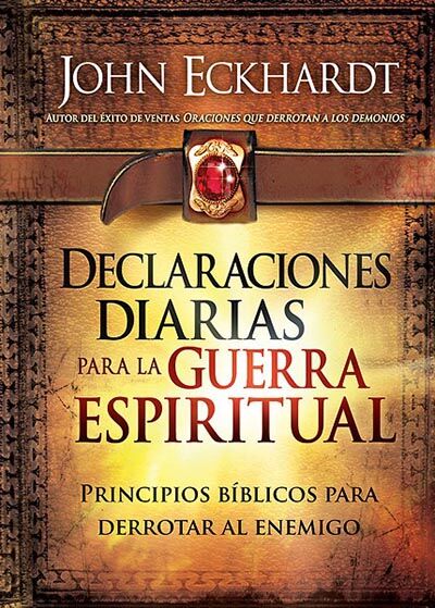 Declaraciones Diarias para la Guerra Espiritual - Tapa dura