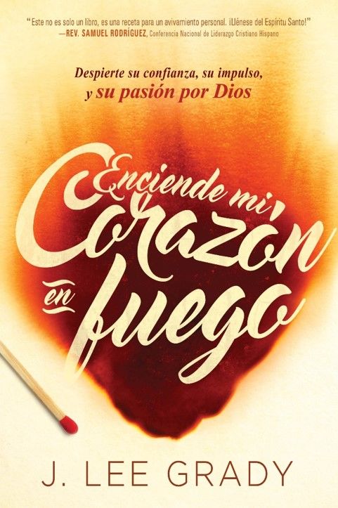 Enciende mi corazón en fuego