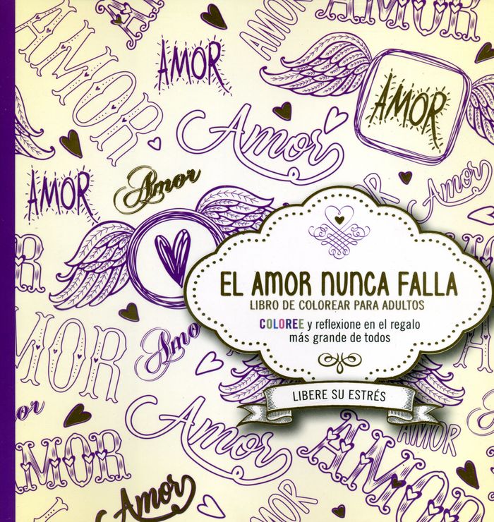 El amor nunca falla - Libro de colorear para adultos