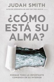 ¿Cómo está su alma?