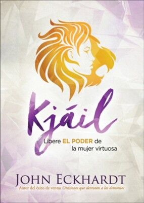 Kjail: Libere el poder de la mujer virtuosa