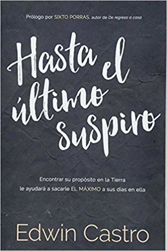 ¡Hasta el último suspiro!