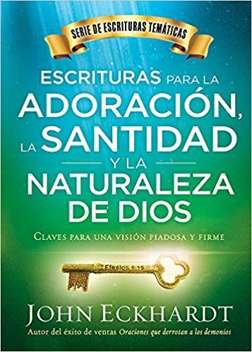 Escrituras para la adoración, la santidad y la naturaleza de Dios