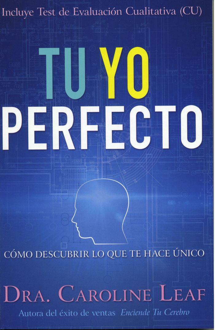 Tu Yo Perfecto: Cómo descubrir lo que te hace único