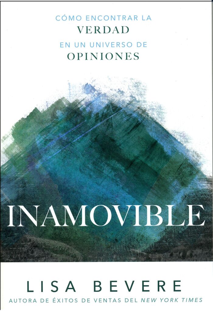 Inamovible: Como encontrar la verdad en un universo de opiniones