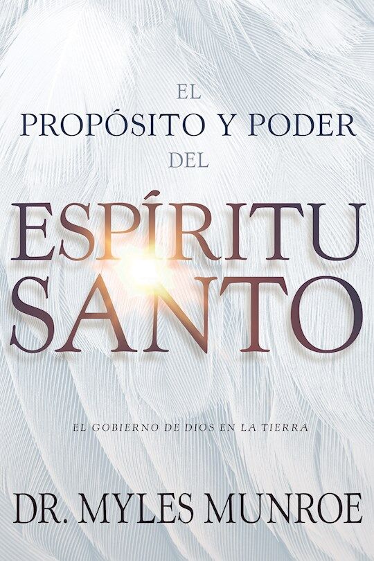 El propósito y poder del Espíritu Santo