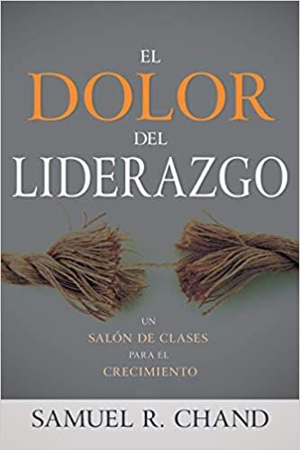 El dolor del liderazgo: Un salón de clases para el crecimiento