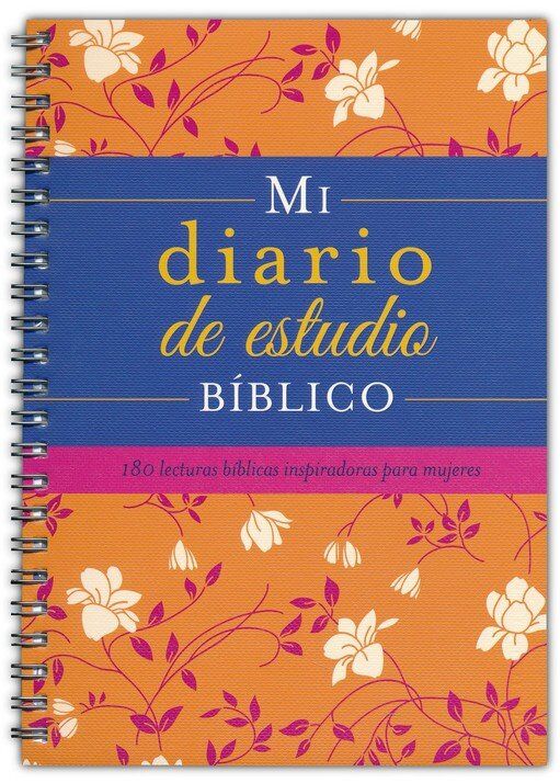 Mi diario de estudio bíblico: 180 lecturas bíblicas inspiradoras para mujeres