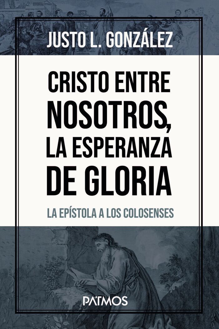 Cristo entre nosotros, la esperanza de gloria