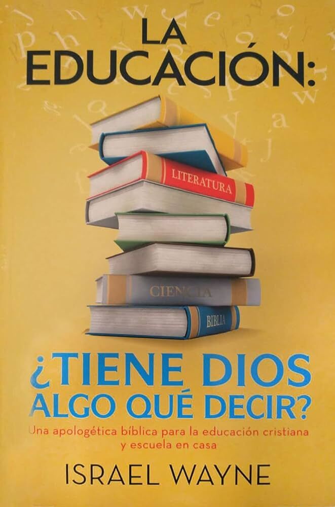 LA EDUCACIÓN: ¿TIENE DIOS ALGO QUÉ DECIR?