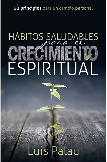 Hábitos saludables para el crecimiento espiritual