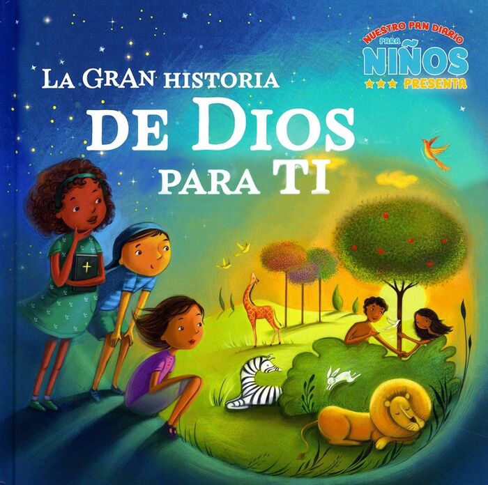 La Gran Historia De Dios Para Ti La Gran Historia De Dios Para Ti