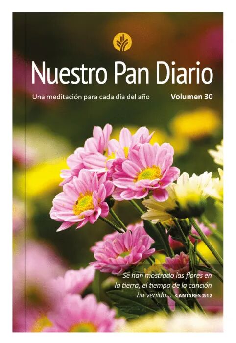 Devocional Nuestro Pan Diario 2026. FLORES