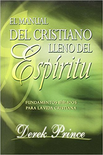 Manual del cristiano lleno del Espíritu Santo