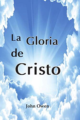 La gloria de Cristo (abreviado)