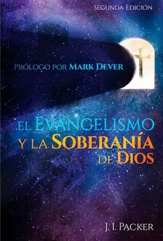 El evangelismo y la soberanía de Dios