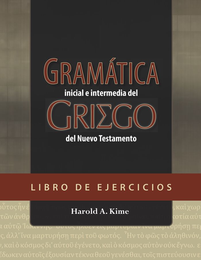 Gramática del Griego del Nuevo Testamento - Libro de ejercicios