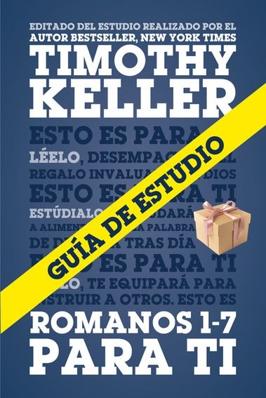 Guía de Estudio de Romanos 1-7 para Ti Timothy Keller - 9781944586072, Comprar