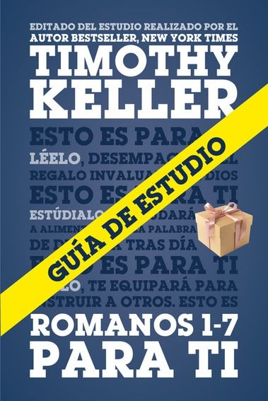 Guía de Estudio de Romanos 1-7 para Ti