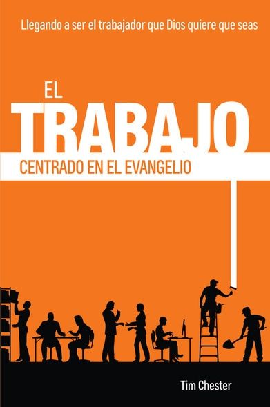 El Trabajo Centrado en el Evangelio