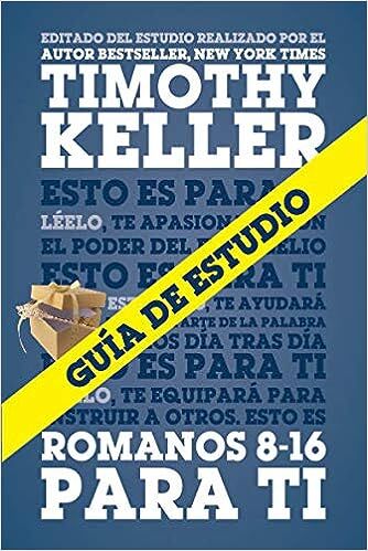 Guía de estudio de Romanos 8-16 para ti