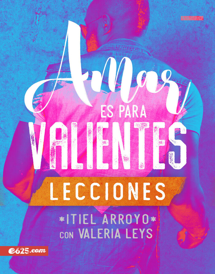 Amar es para valientes - Lecciones