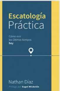 Escatología Práctica