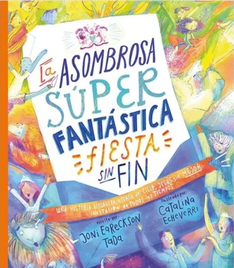 La asombrosa súper fantástica fiesta sin fin