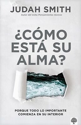 ¿Cómo está su alma?
